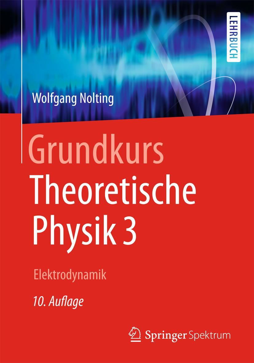 Vorderes Coverbild Grundkurs Theoretische Physik 3