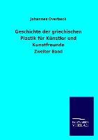 Vorderes Coverbild Geschichte der griechischen Plastik für Künstler und Kunstfreunde