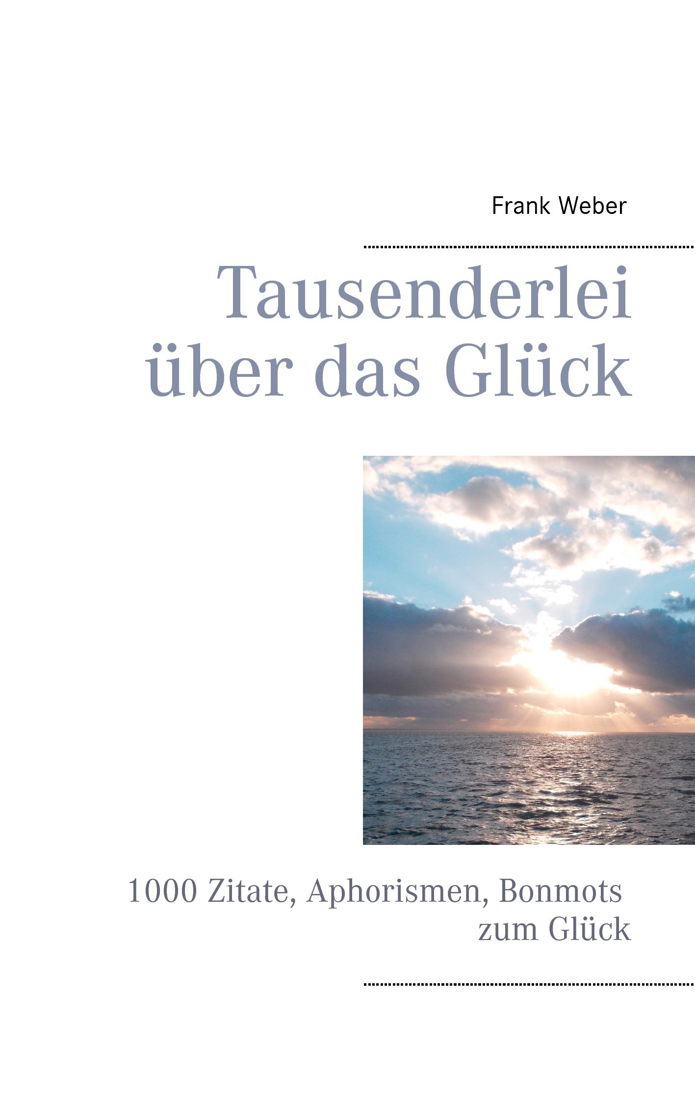 Vorderes Coverbild Tausenderlei über das Glück
