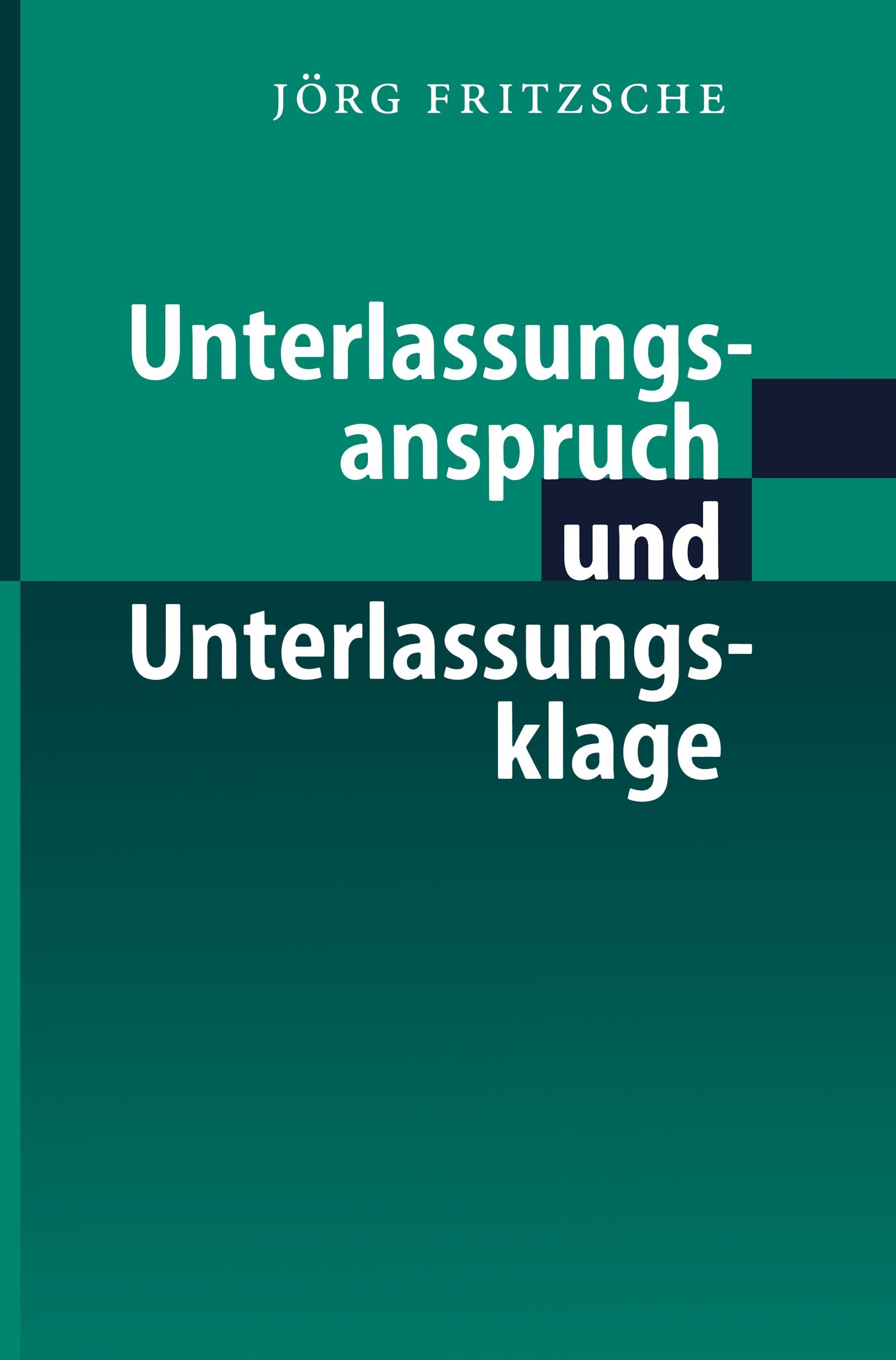Vorderes Coverbild Unterlassungsanspruch und Unterlassungsklage