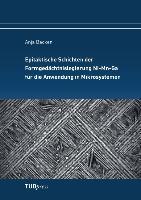 Vorderes Coverbild Epitaktische Schichten der Formgedächtnislegierung Ni-Mn-Ga für die Anwendung in Mikrosystemen