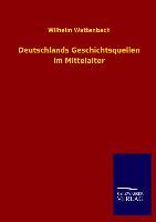 Vorderes Coverbild Deutschlands Geschichtsquellen im Mittelalter