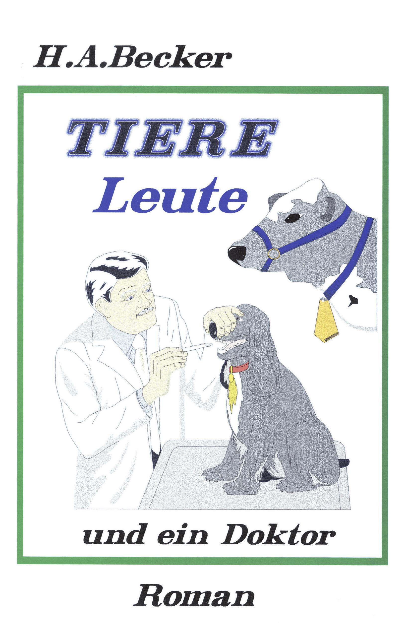 Vorderes Coverbild Tiere, Leute und ein Doktor