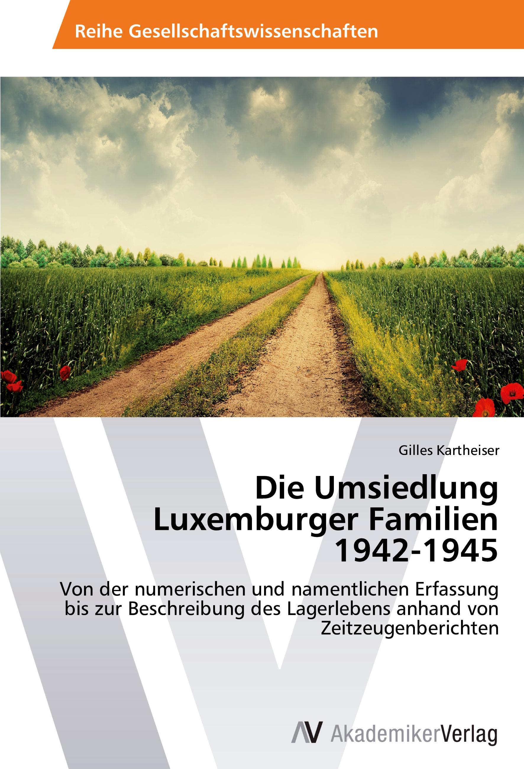 Vorderes Coverbild Die Umsiedlung Luxemburger Familien  1942-1945