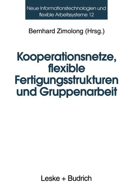 Vorderes Coverbild Kooperationsnetze, flexible Fertigungsstrukturen und Gruppenarbeit