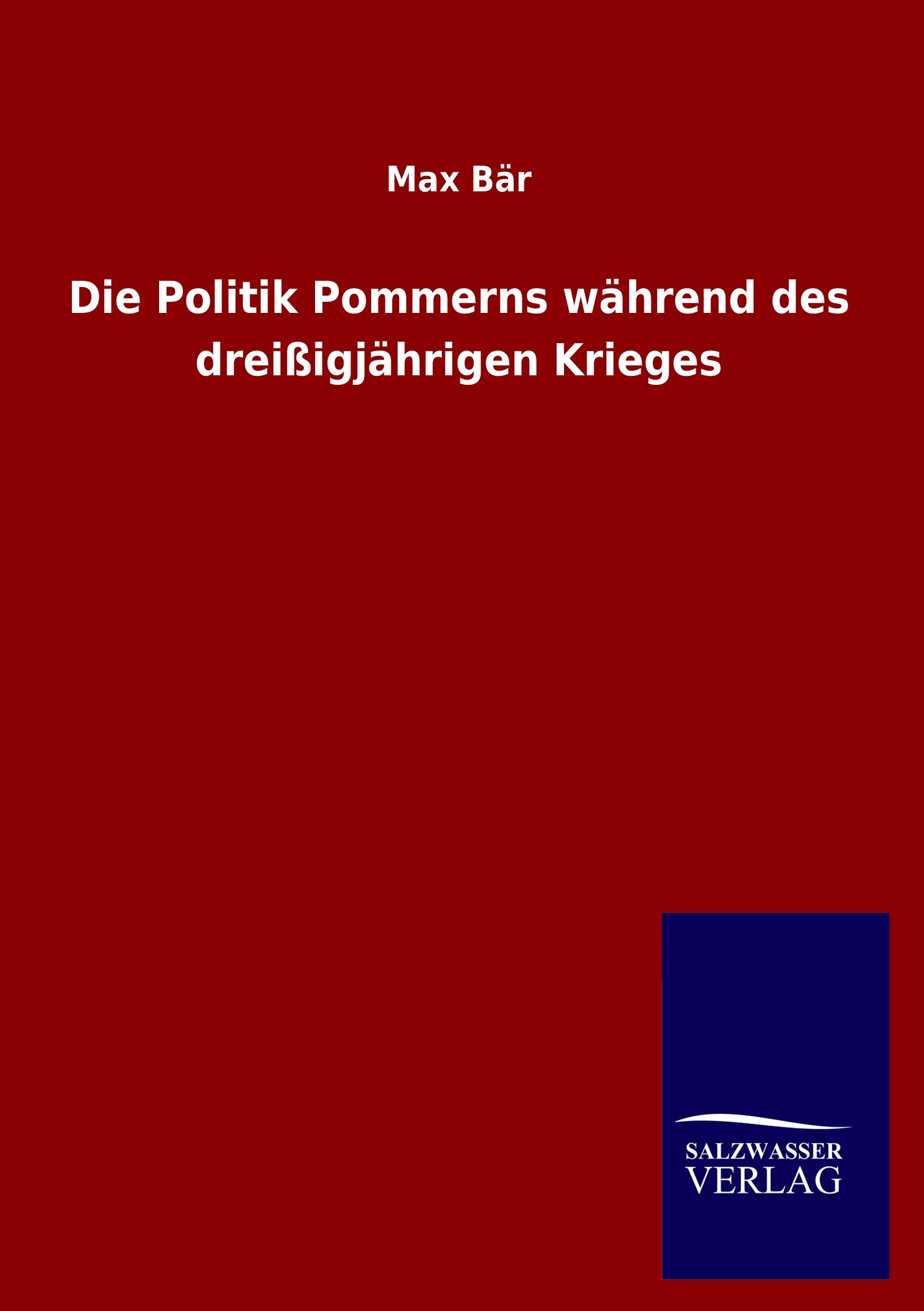 Vorderes Coverbild Die Politik Pommerns während des dreißigjährigen Krieges