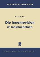 Vorderes Coverbild Die Innenrevision im Industriebetrieb