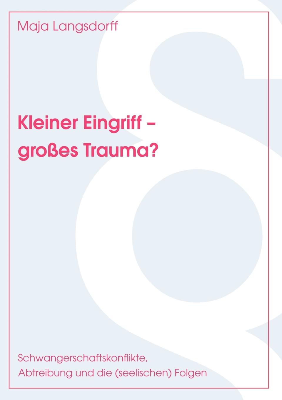 Vorderes Coverbild Kleiner Eingriff - großes Trauma?