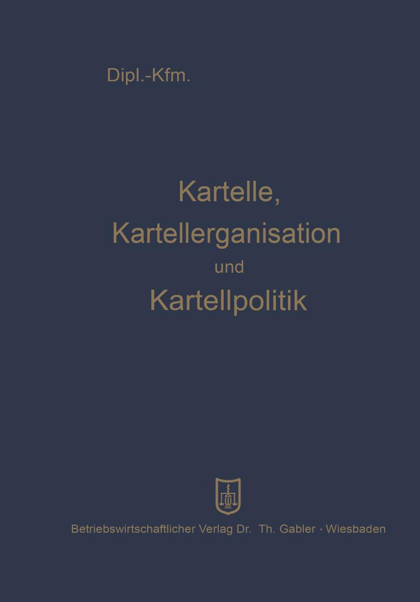 Vorderes Coverbild Kartelle, Kartellorganisation und Kartellpolitik