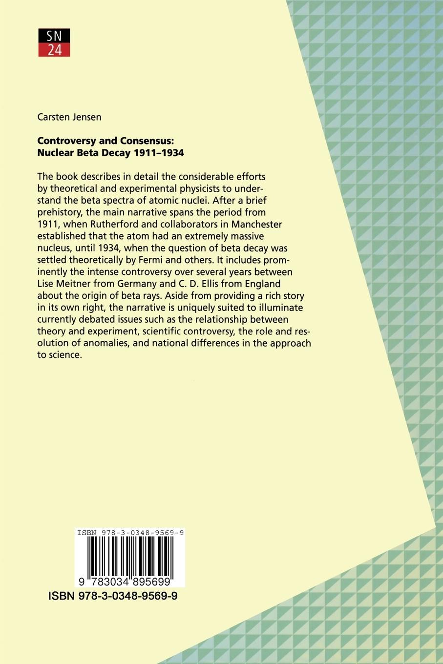 Rückseitencover Controversy and Consensus: Nuclear Beta Decay 1911-1934