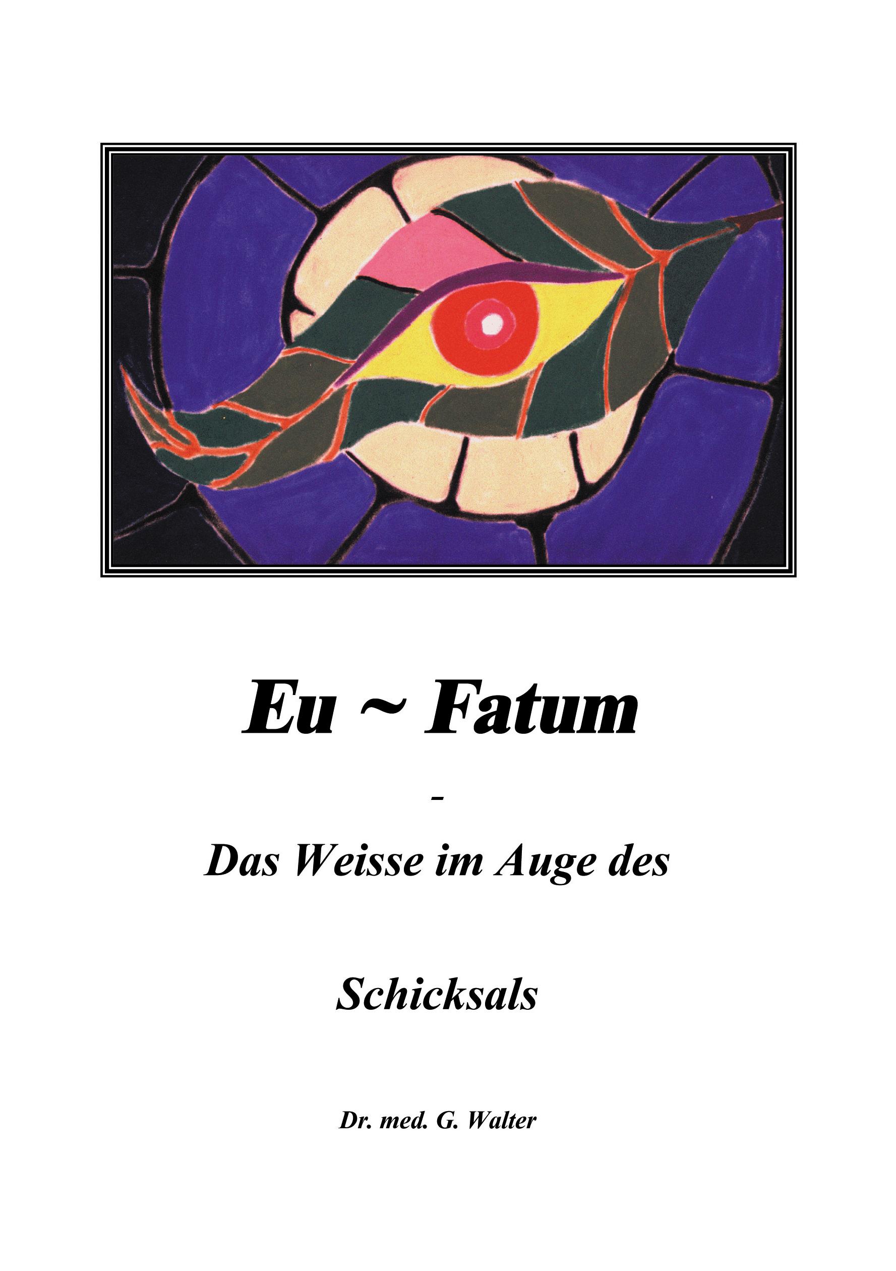 Vorderes Coverbild Eufatum - Das weisse im Auge des Schicksals