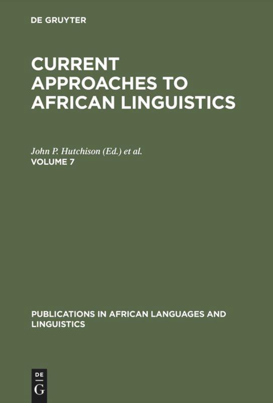 Vorderes Coverbild Current Approaches to African Linguistics. Vol 7