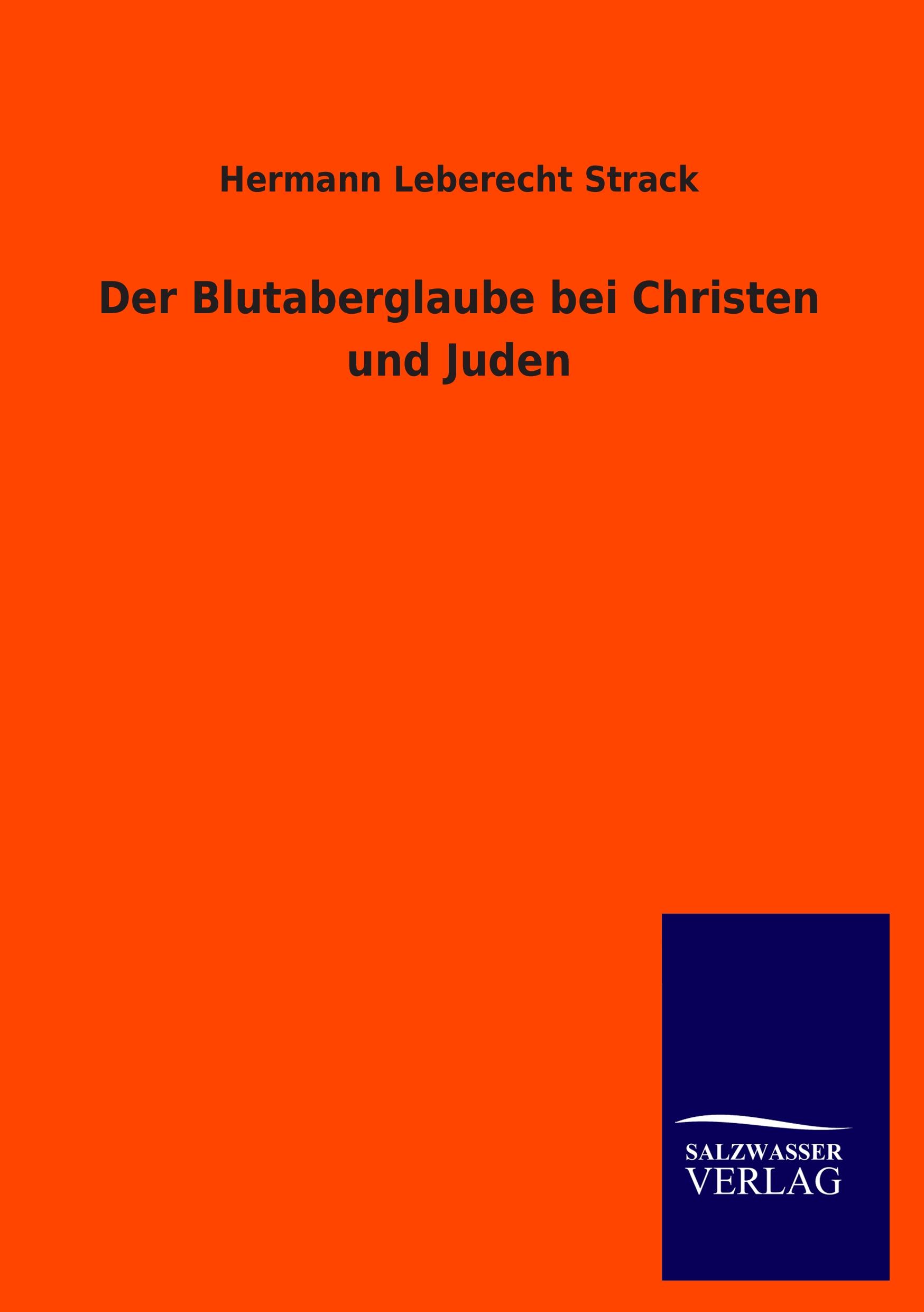 Vorderes Coverbild Der Blutaberglaube bei Christen und Juden