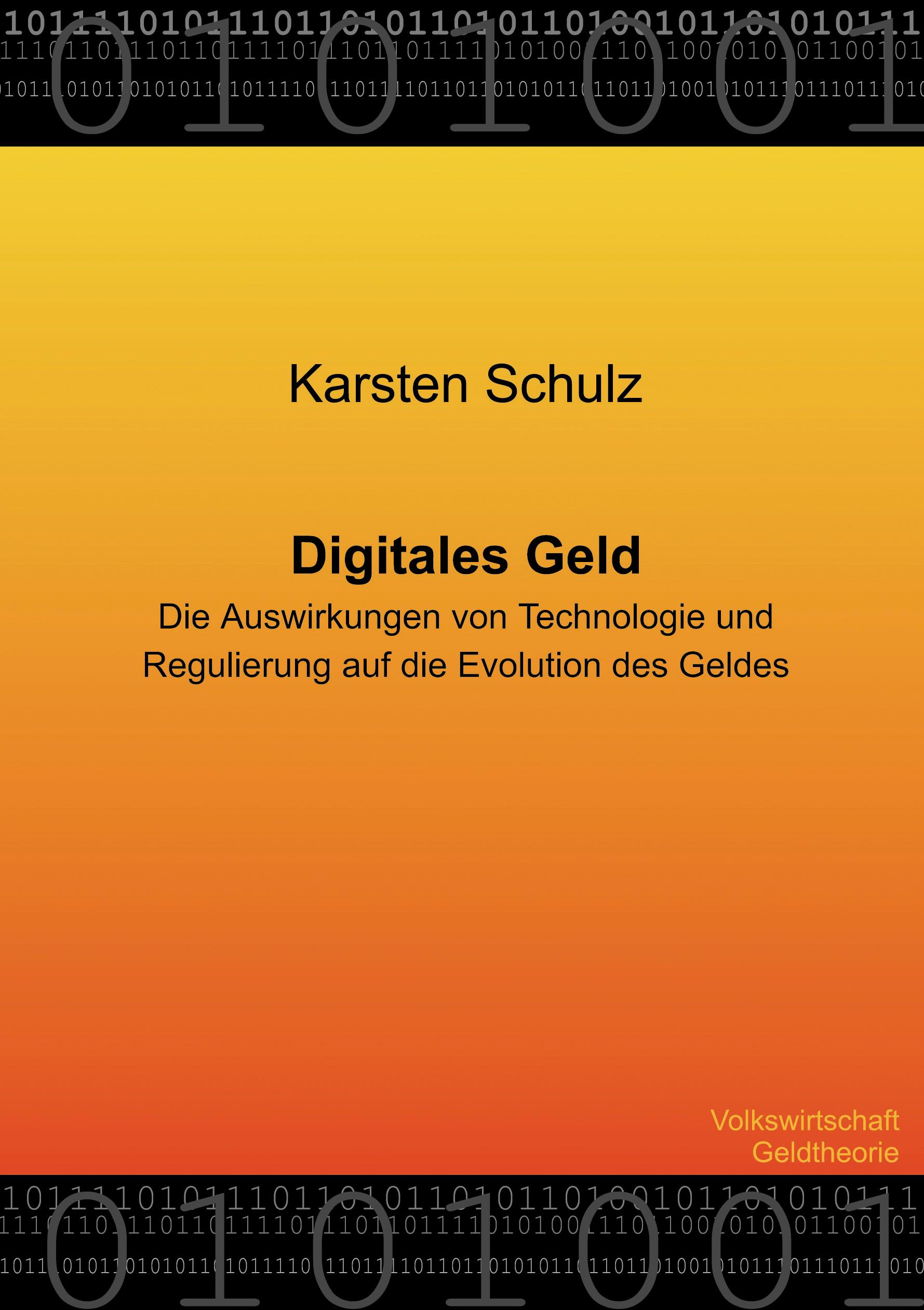 Vorderes Coverbild Digitales Geld - Die Auswirkungen von Technologie und Regulierung auf die Evolution des Geldes