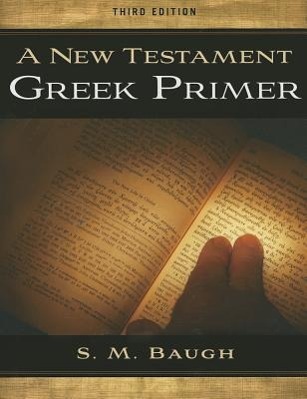 Vorderes Coverbild A New Testament Greek Primer (Third Edition)
