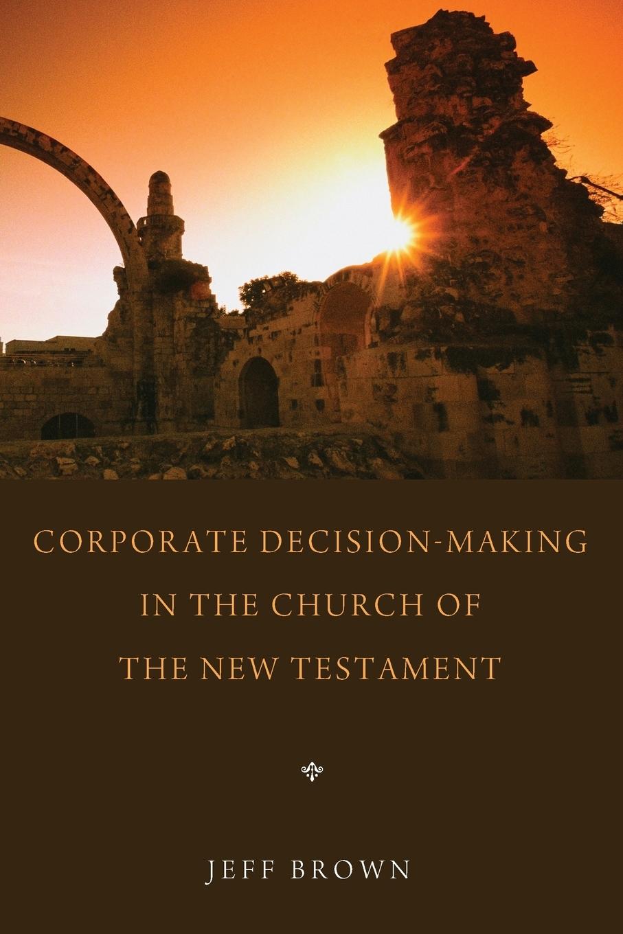 Vorderes Coverbild Corporate Decision-Making in the Church of the New Testament