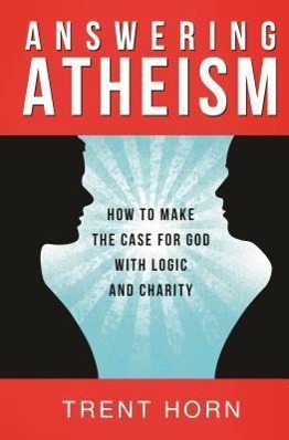 Vorderes Coverbild Answering Atheism: How to Made