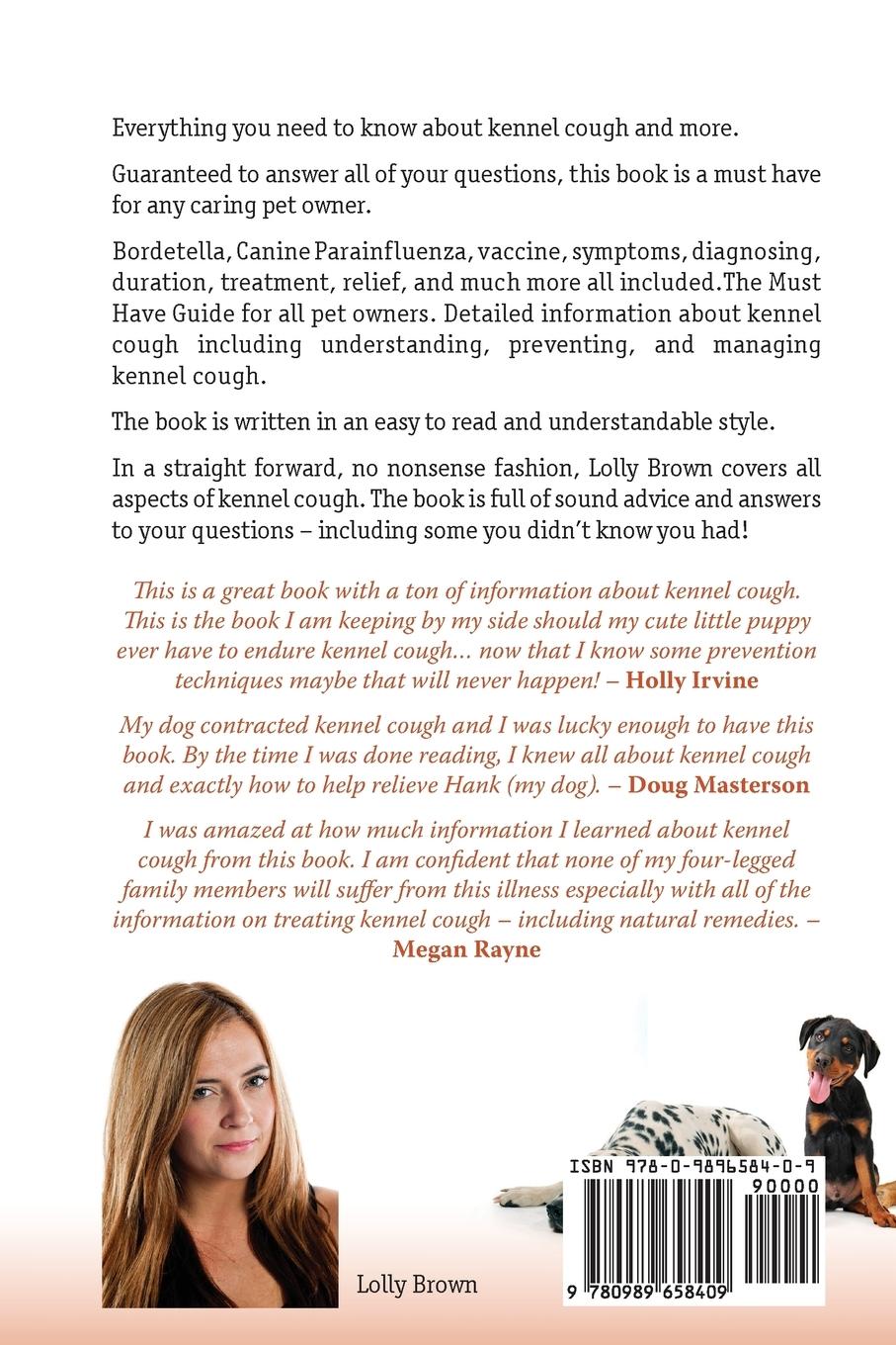 Rückseitencover Kennel Cough. Including Symptoms, Diagnosing, Duration, Treatment, Relief, Bordetella, Canine Parainfluenza, Vaccine, and Much More. Kennel Cough in P