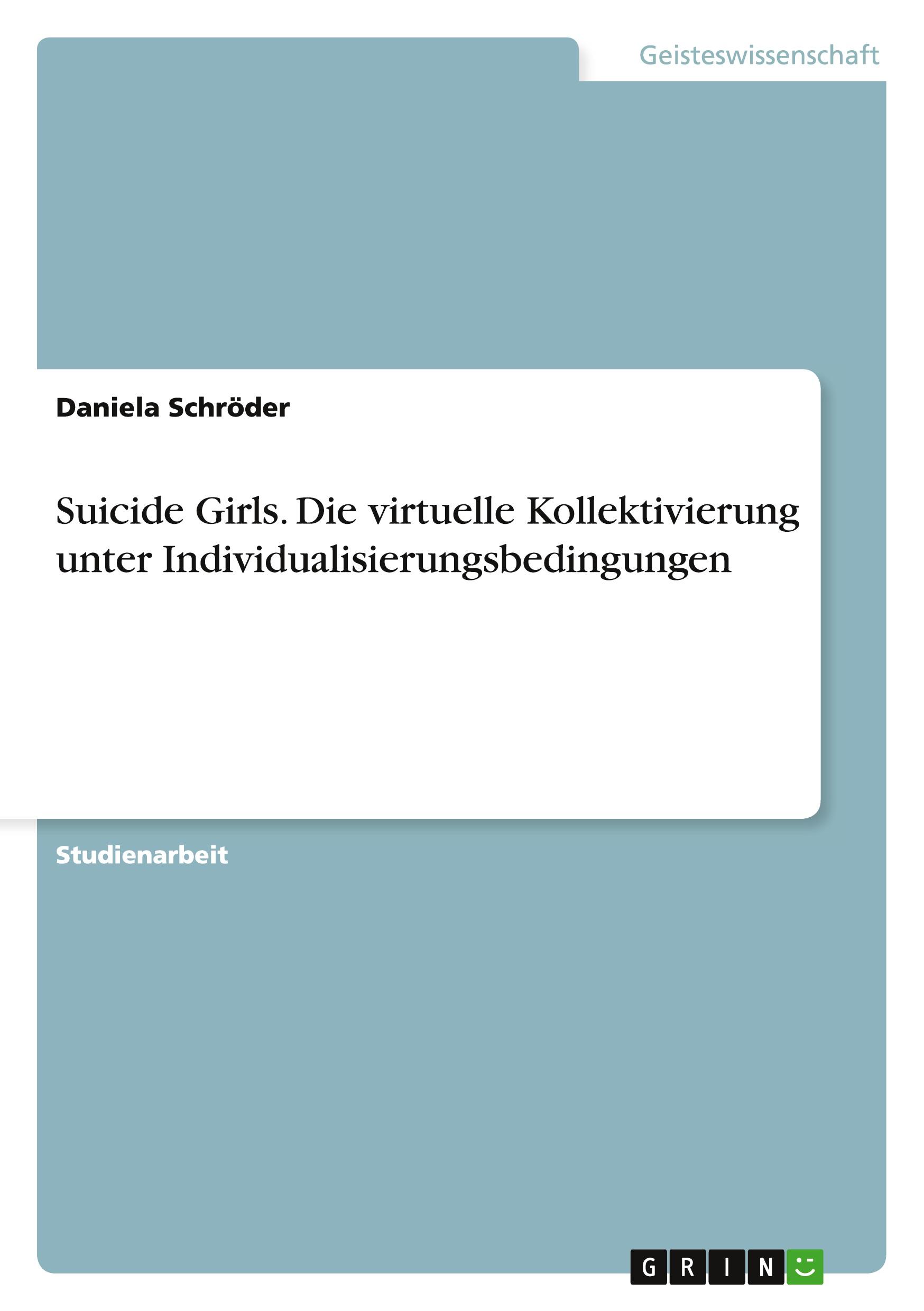 Vorderes Coverbild Suicide Girls. Die virtuelle Kollektivierung unter Individualisierungsbedingungen