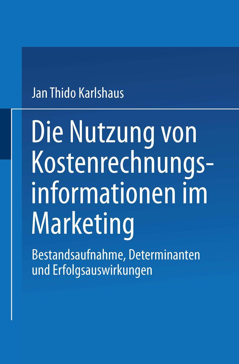 Vorderes Coverbild Die Nutzung von Kostenrechnungsinformationen im Marketing