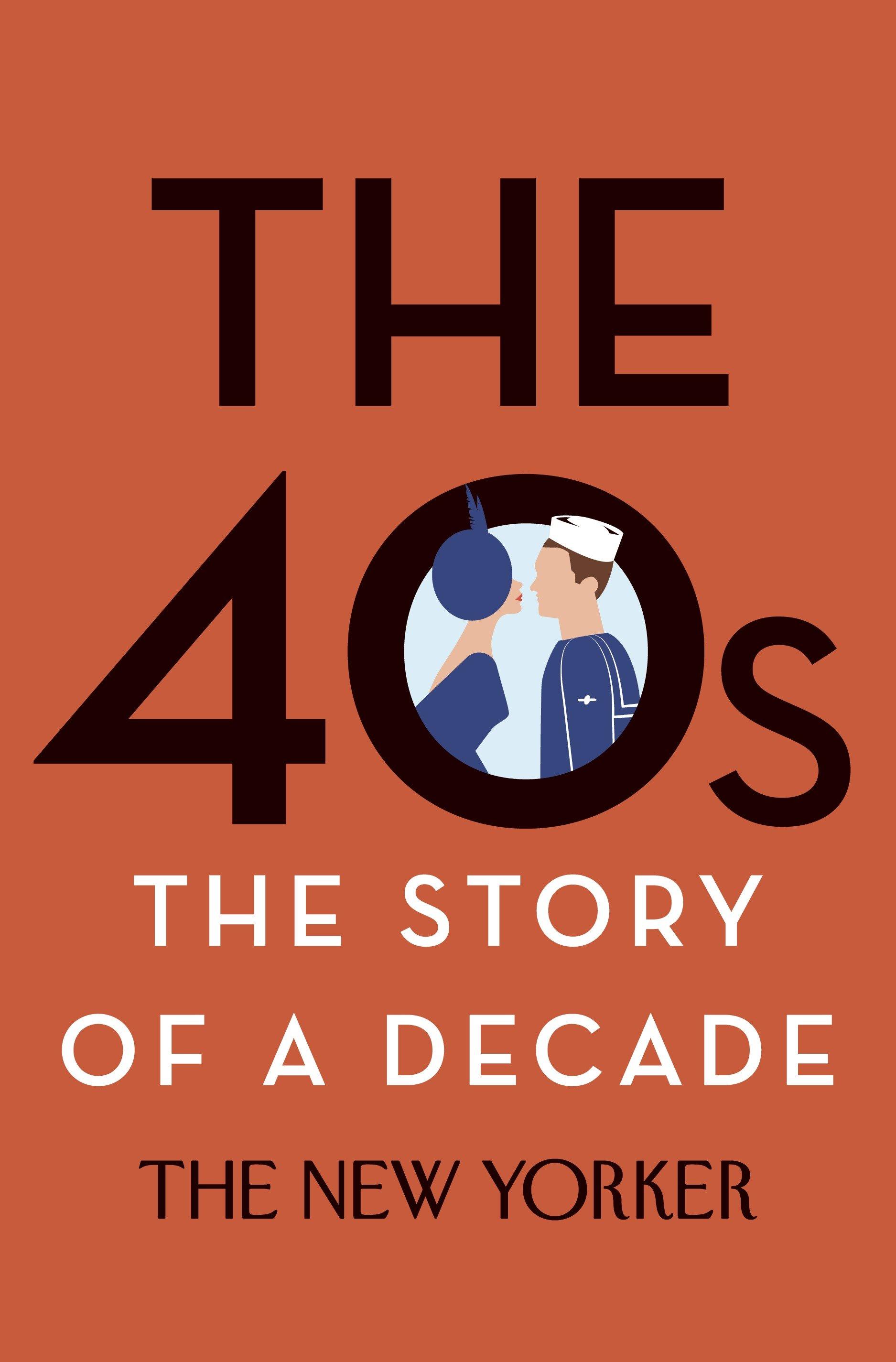 Vorderes Coverbild The 40s: The Story of a Decade