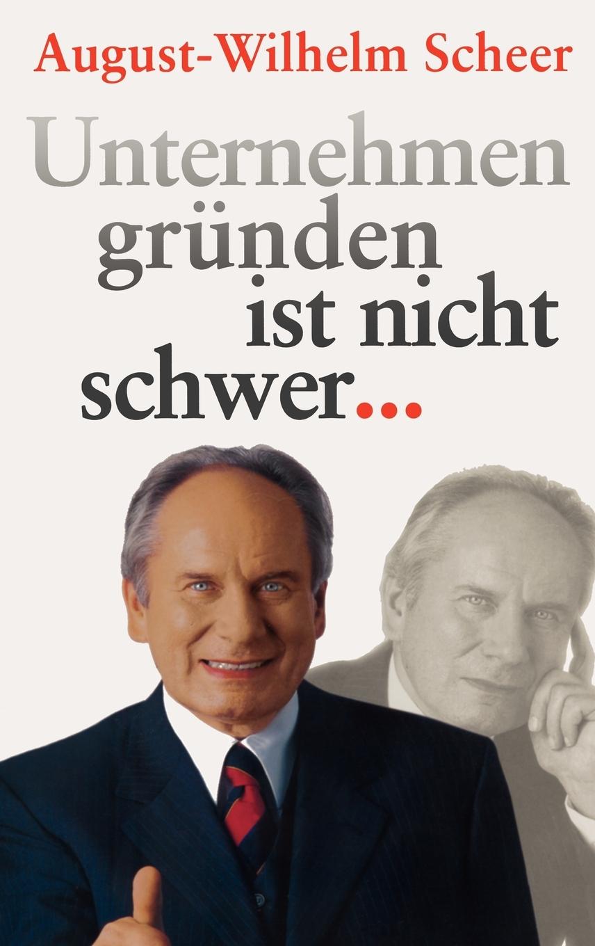 Vorderes Coverbild Unternehmen gründen ist nicht schwer ¿