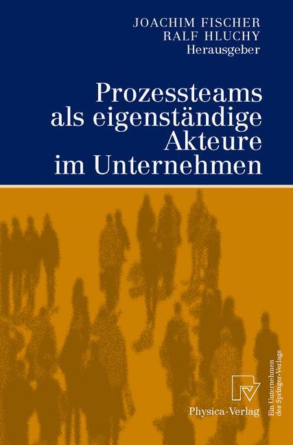 Vorderes Coverbild Prozessteams als eigenständige Akteure im Unternehmen