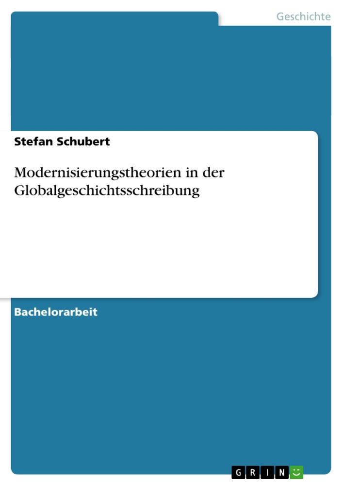 Vorderes Coverbild Modernisierungstheorien in der Globalgeschichtsschreibung