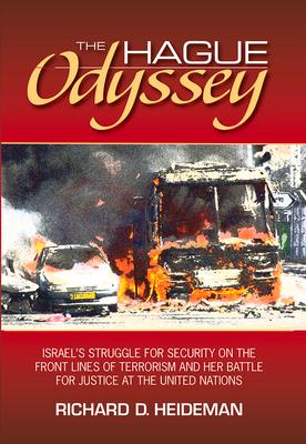 Vorderes Coverbild The Hague Odyssey: Israel's Struggle for Security on the Front Lines of Terrorism and Her Battle for Justice at the United Nations