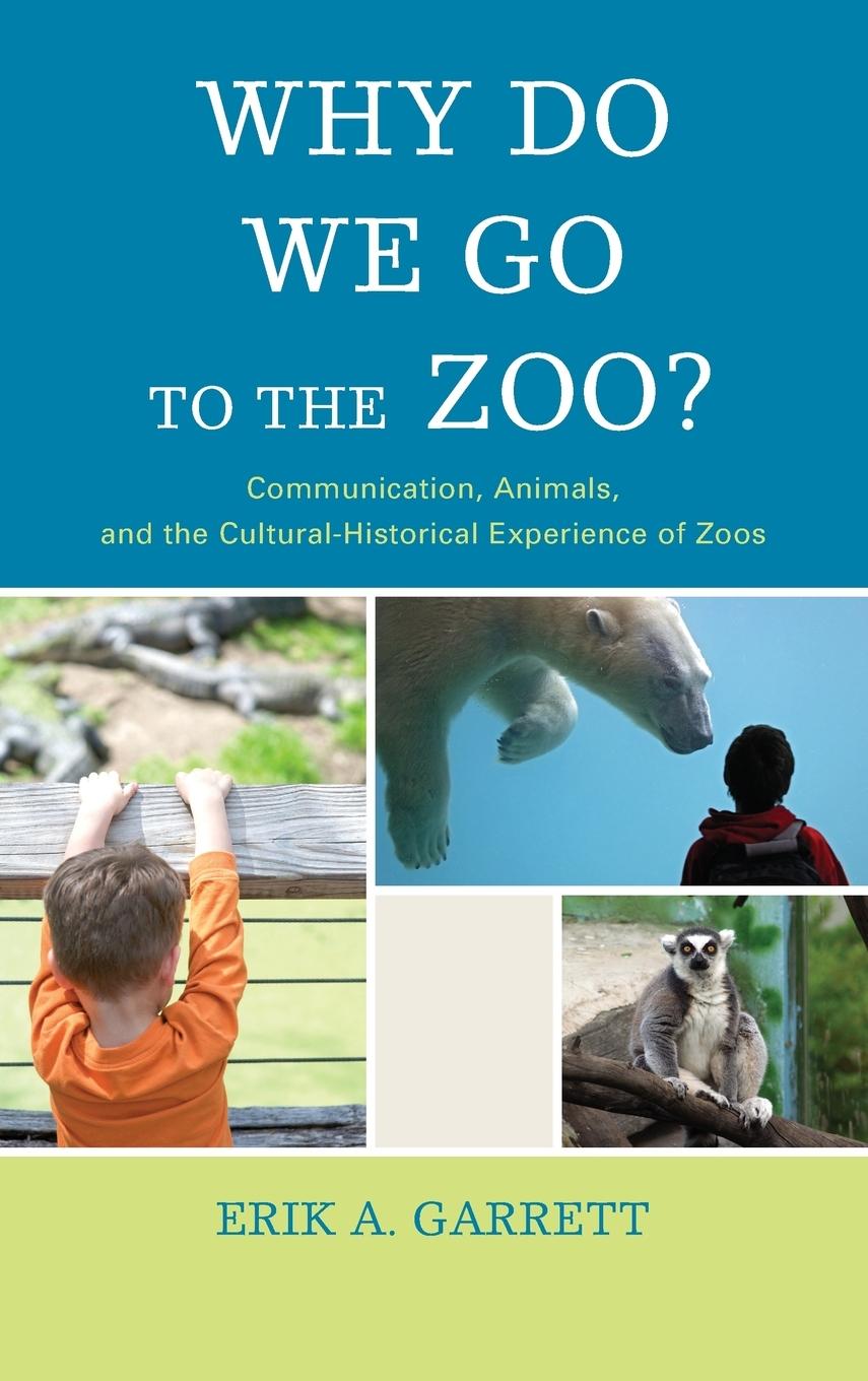 Vorderes Coverbild Why Do We Go to the Zoo?