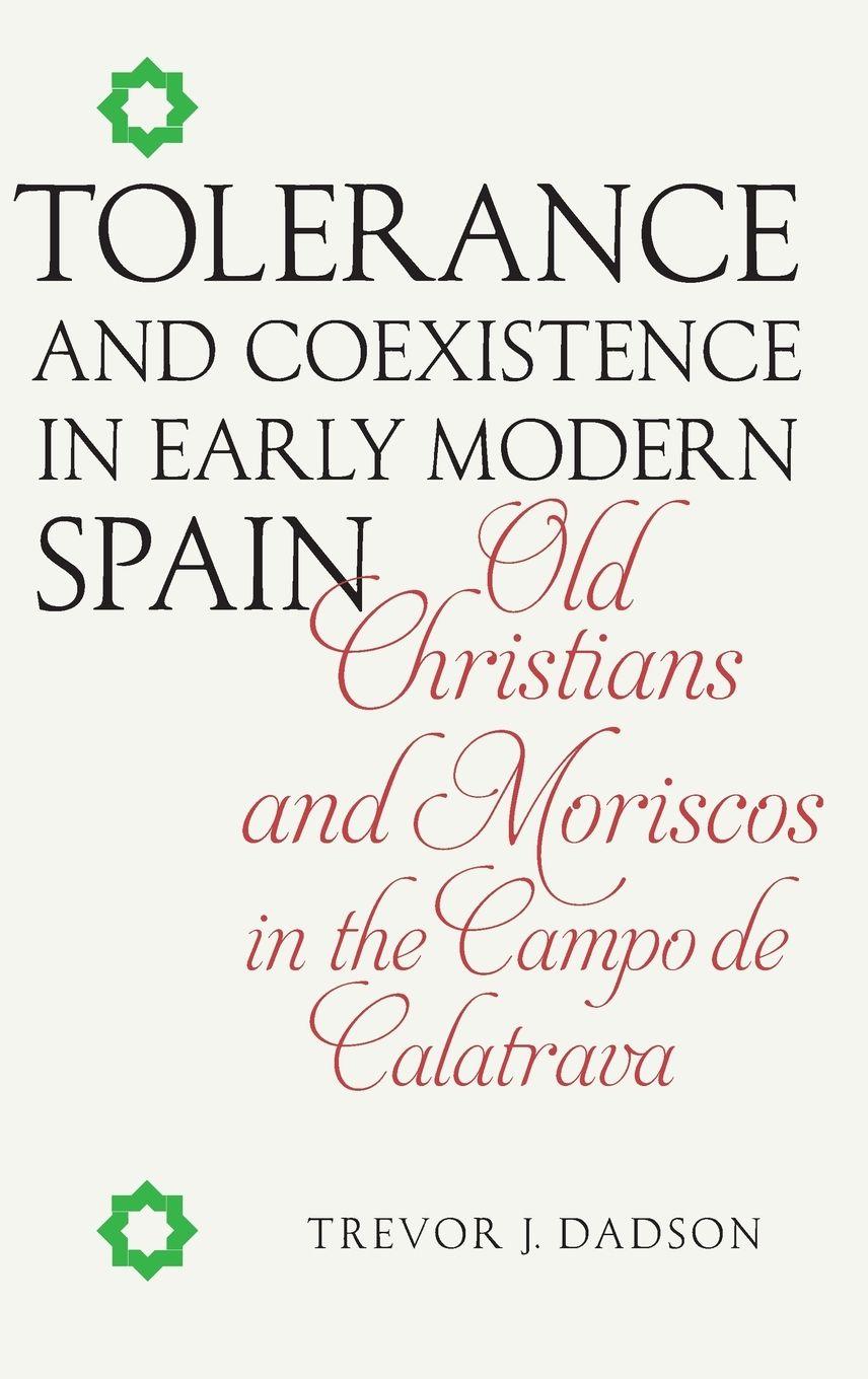 Vorderes Coverbild Tolerance and Coexistence in Early Modern Spain