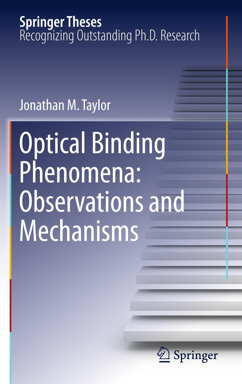 Vorderes Coverbild Optical Binding Phenomena: Observations and Mechanisms
