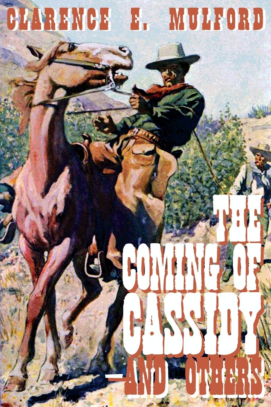 Vorderes Coverbild The Coming of Cassidy -- And Others
