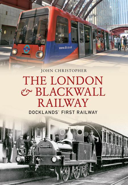 Vorderes Coverbild The London & Blackwall Railway