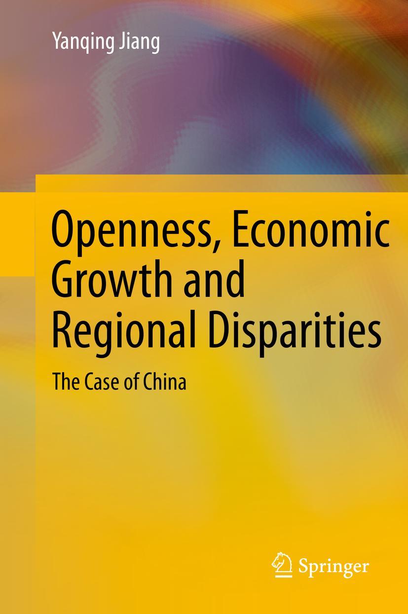 Vorderes Coverbild Openness, Economic Growth and Regional Disparities