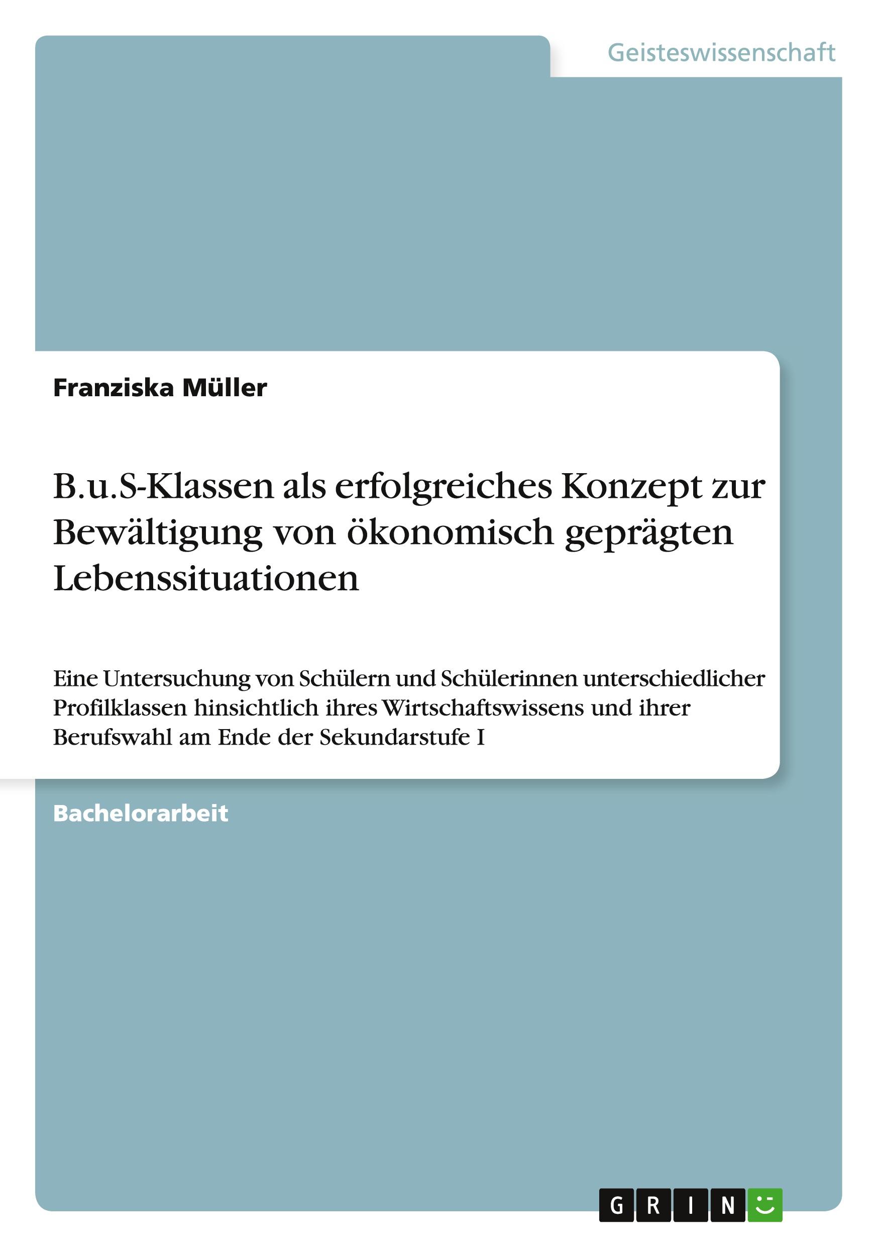 Vorderes Coverbild B.u.S-Klassen als erfolgreiches Konzept zur Bewältigung von ökonomisch geprägten Lebenssituationen