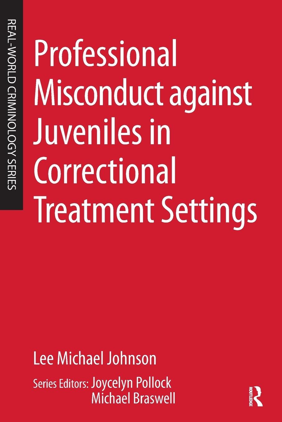 Vorderes Coverbild Professional Misconduct against Juveniles in Correctional Treatment Settings