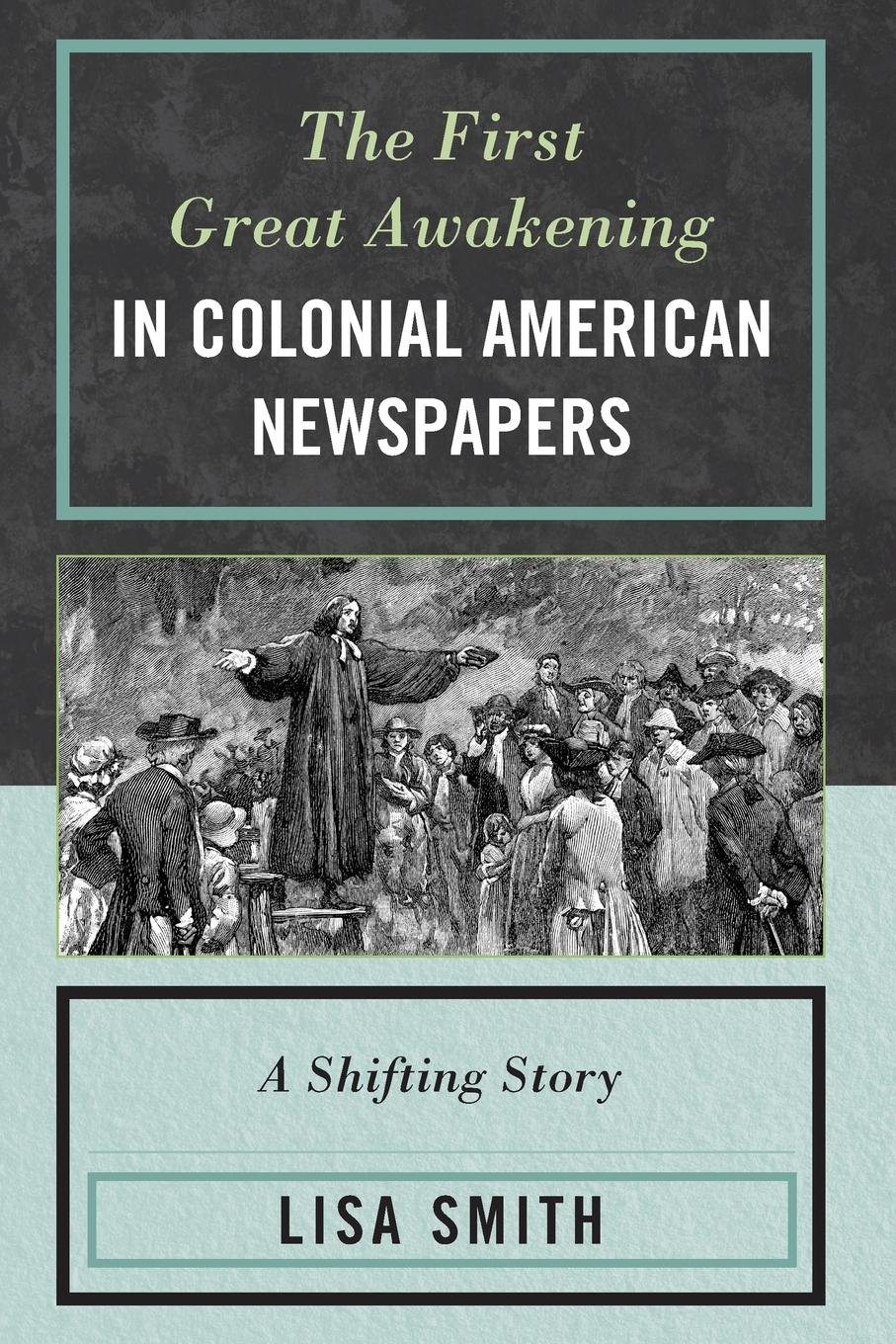 Vorderes Coverbild First Great Awakening in Colonial American Newspapers