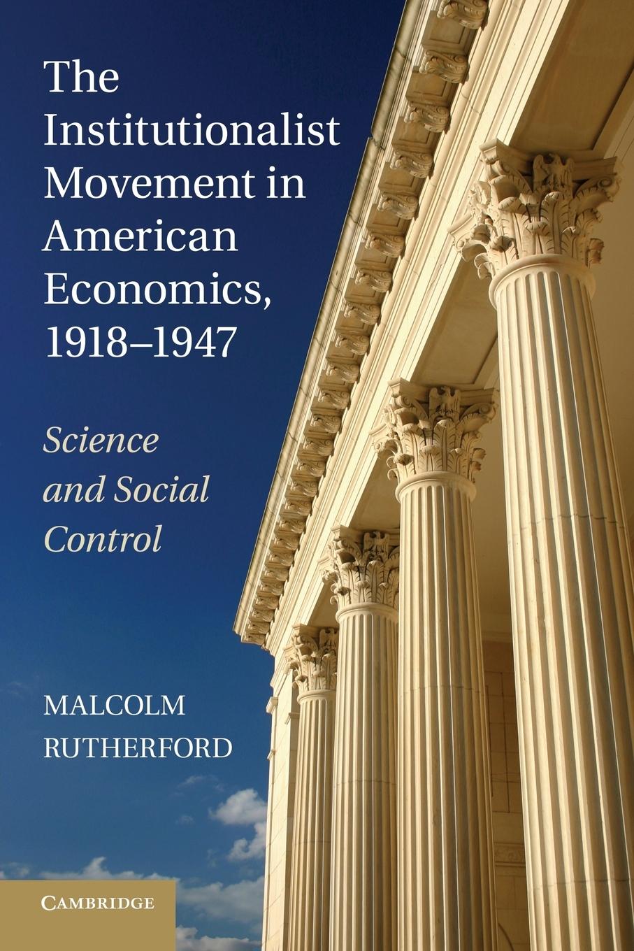 Vorderes Coverbild The Institutionalist Movement in American Economics, 1918-1947
