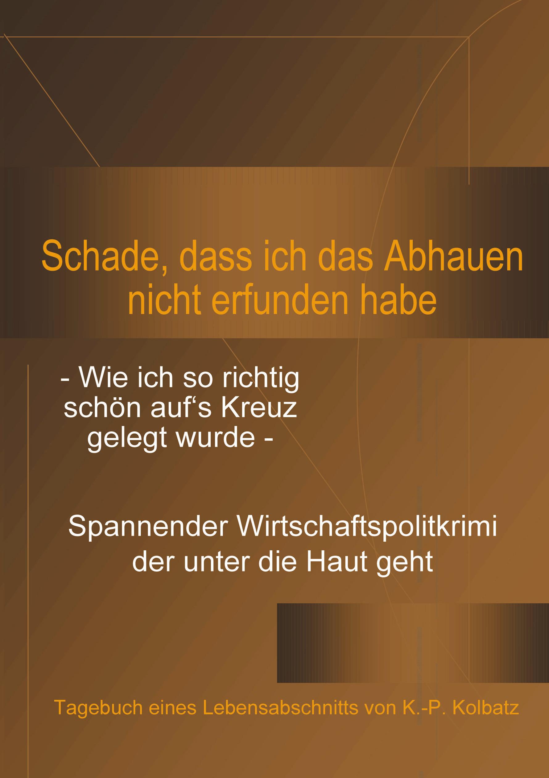 Vorderes Coverbild Schade,dass ich das Abhauen nicht erfunden habe