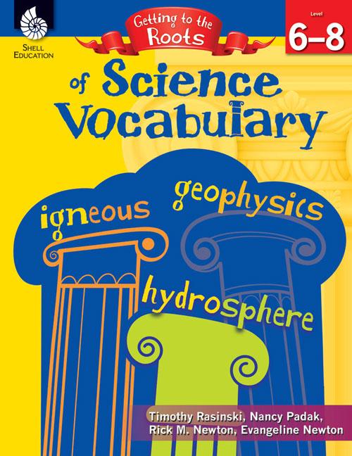 Vorderes Coverbild Getting to the Roots of Science Vocabulary Levels 6-8