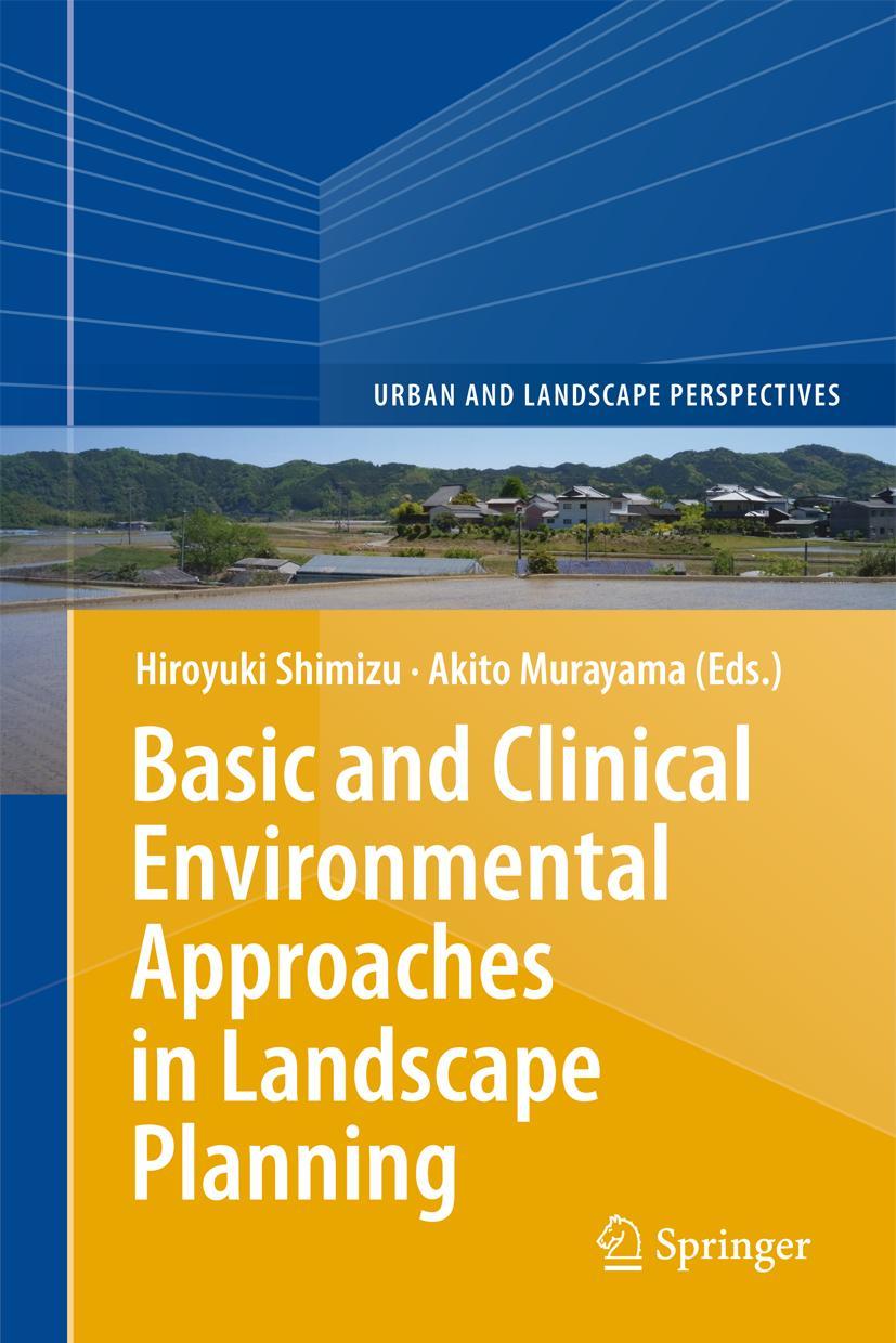 Vorderes Coverbild Basic and Clinical Environmental Approaches in Landscape Planning