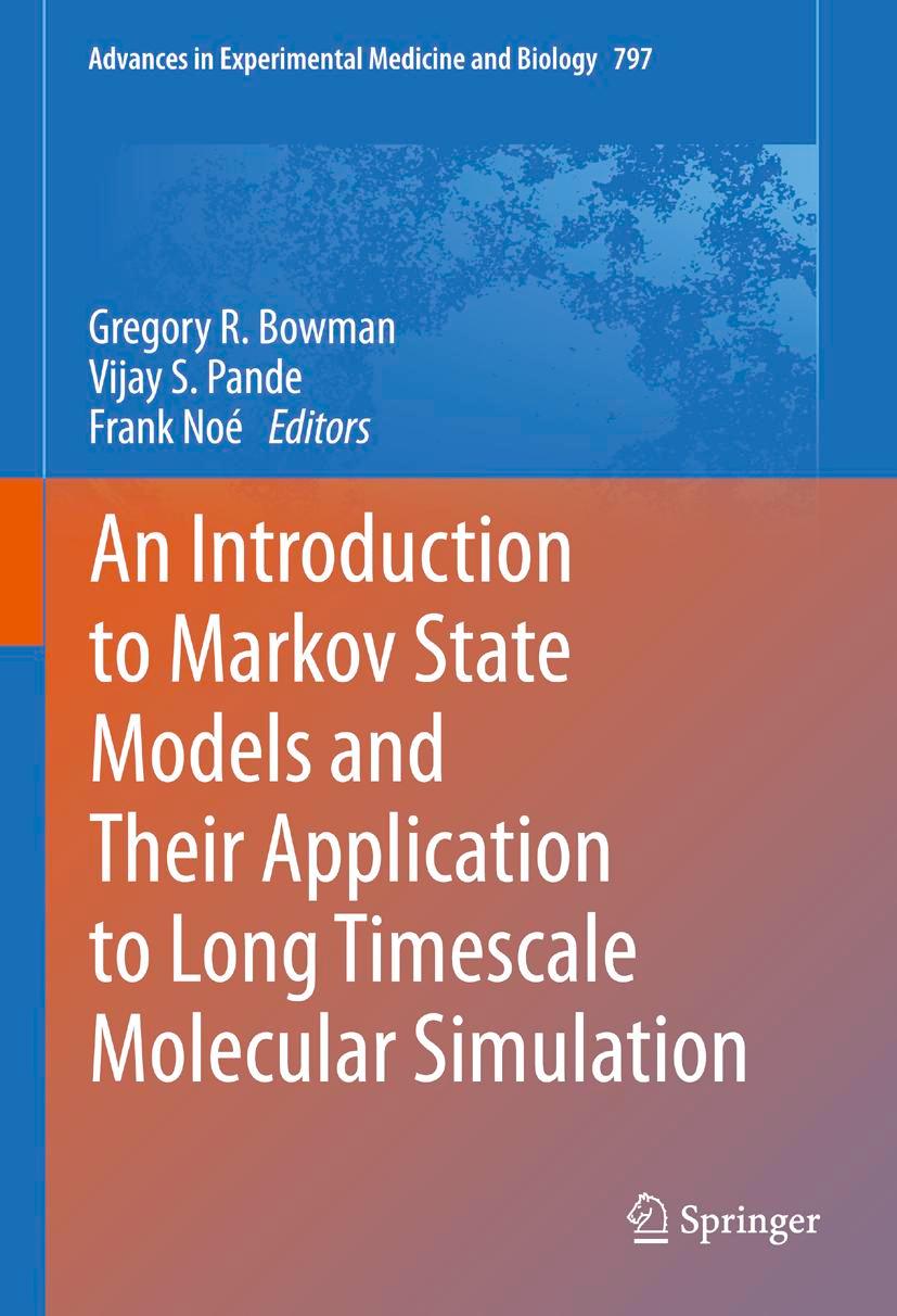 Vorderes Coverbild An Introduction to Markov State Models and Their Application to Long Timescale Molecular Simulation
