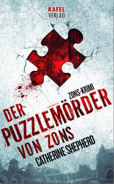 Vorderes Coverbild Der Puzzlemörder von Zons: Thriller