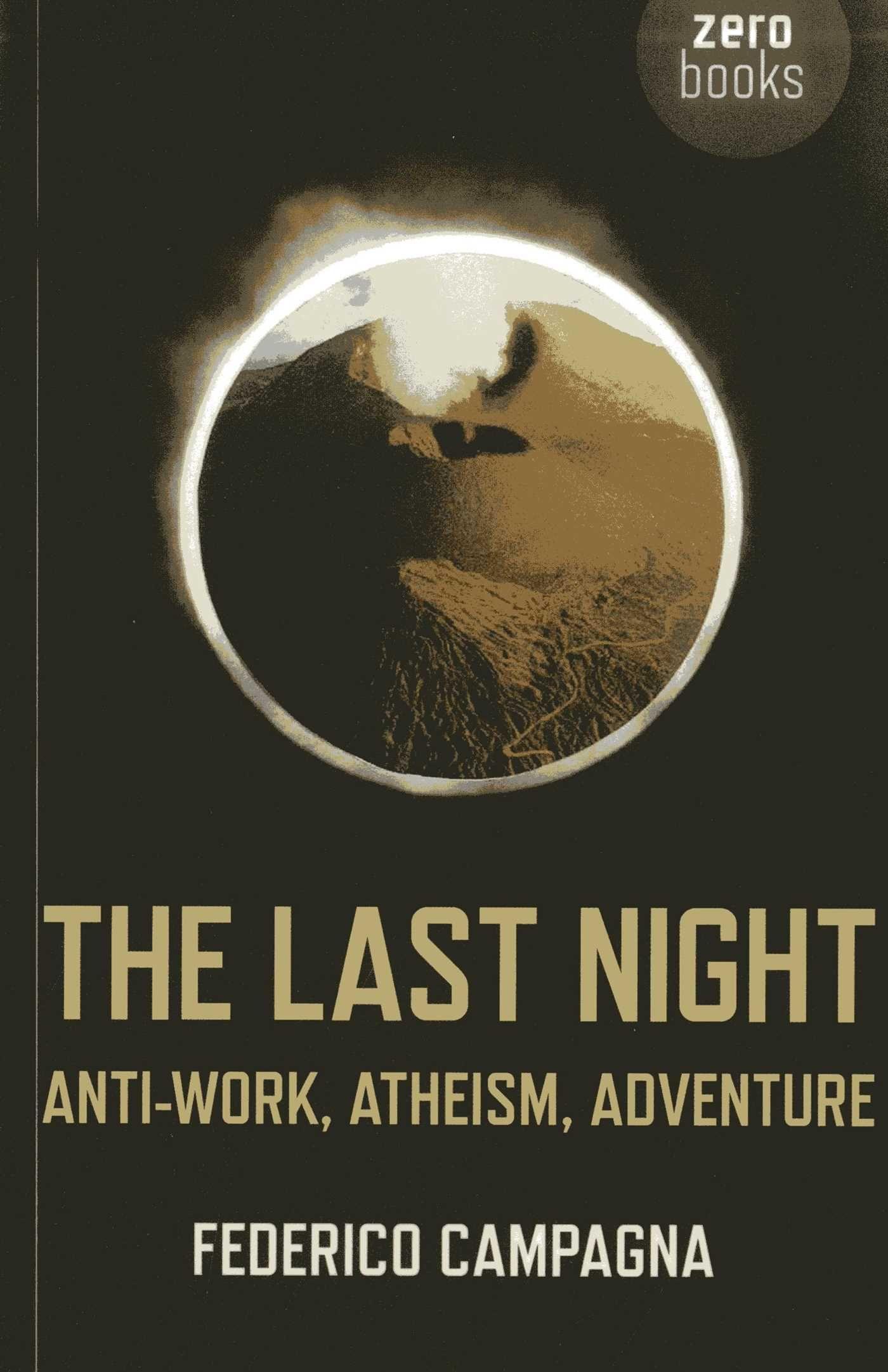 Vorderes Coverbild Last Night, The - Anti-Work, Atheism, Adventure