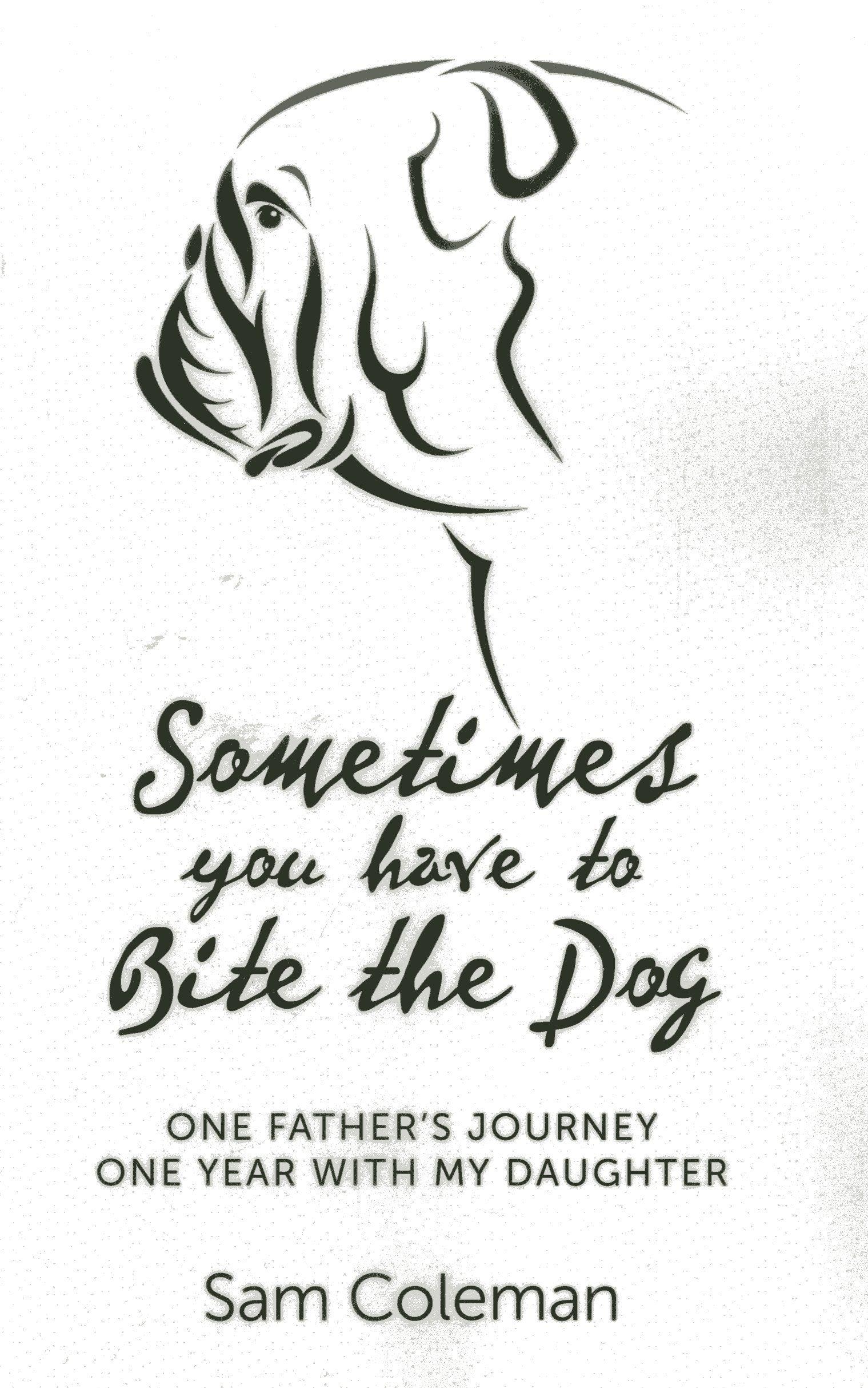 Vorderes Coverbild Sometimes You Have to Bite the Dog