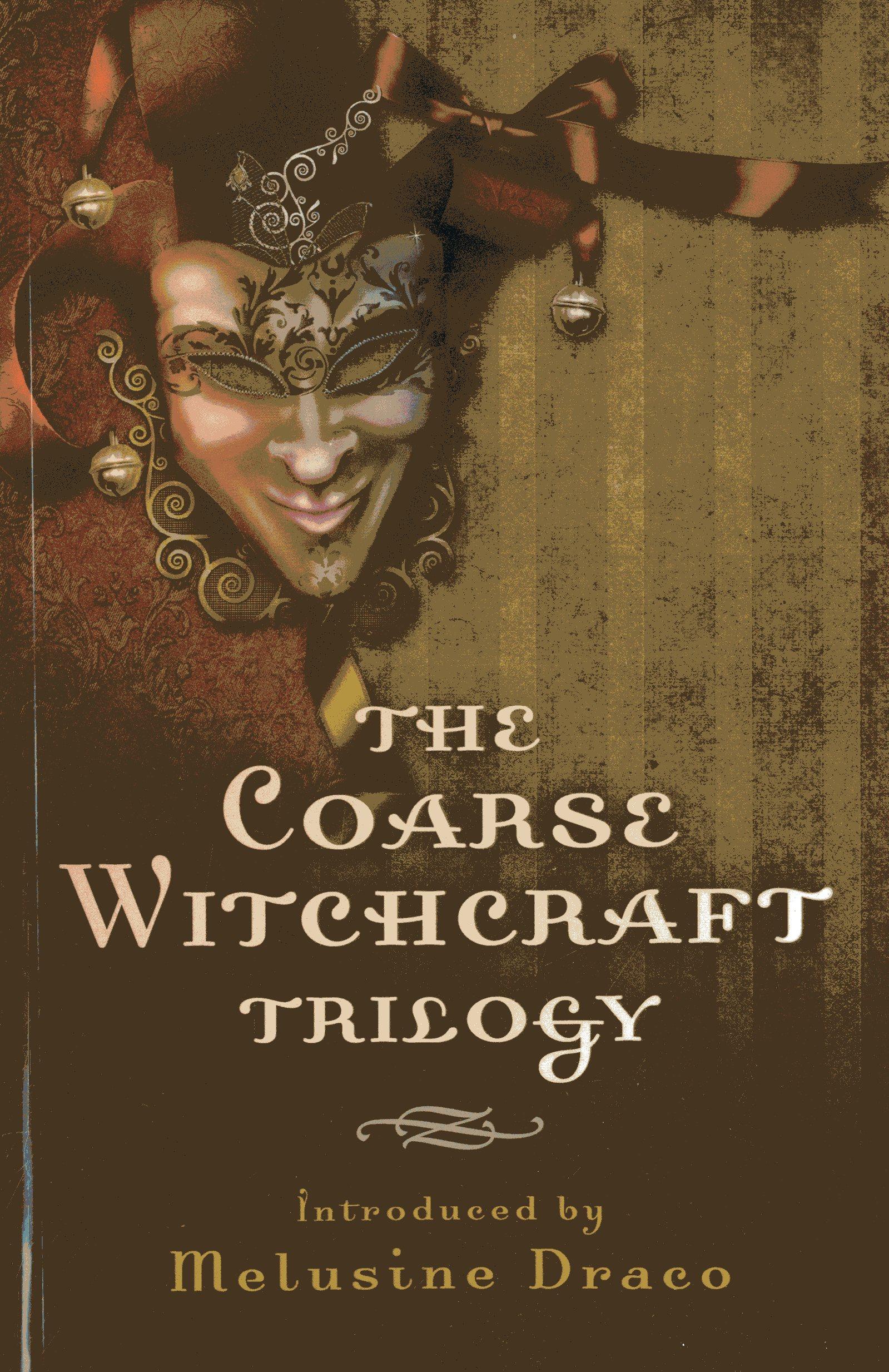 Vorderes Coverbild The Coarse Witchcraft Trilogy