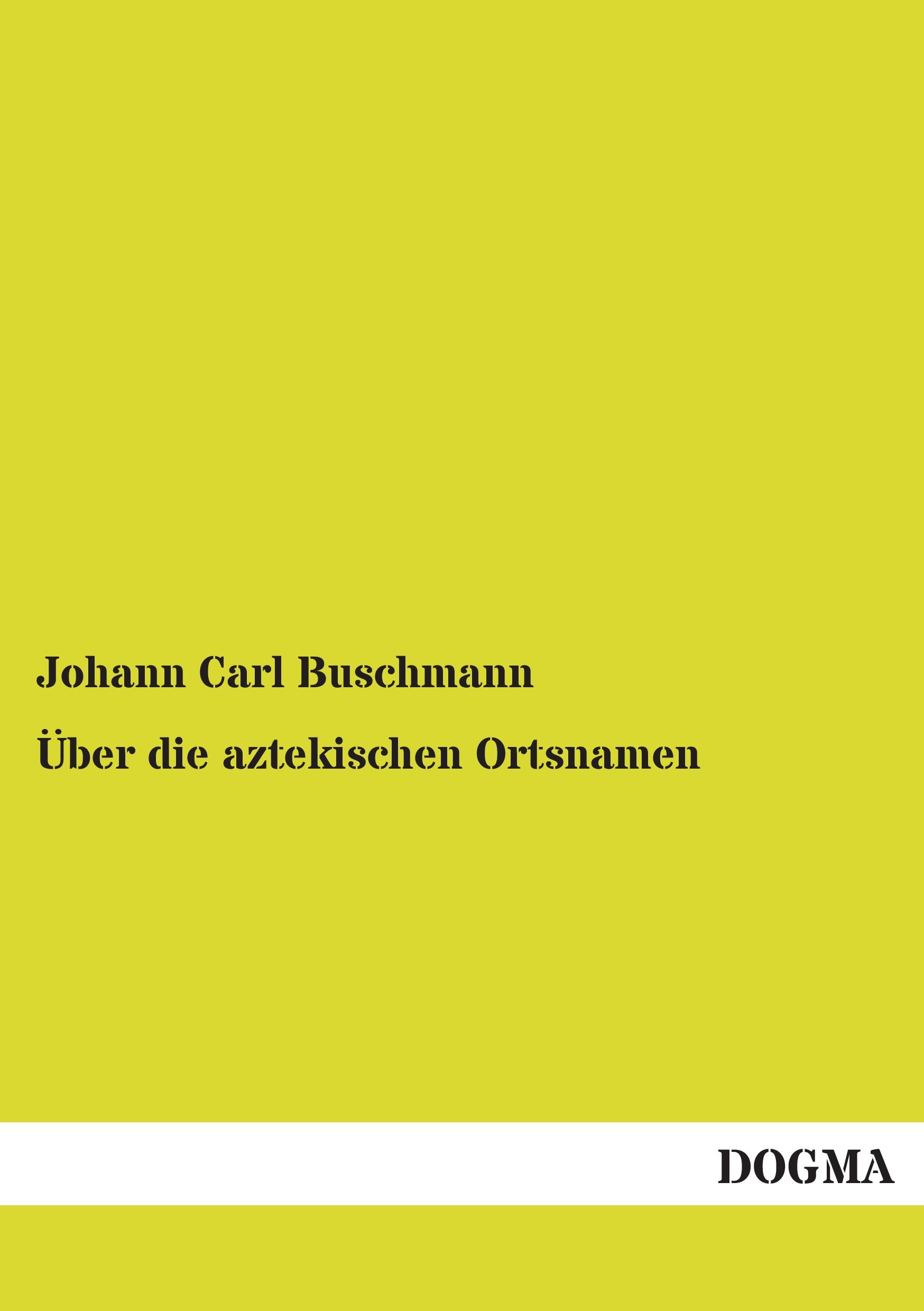 Vorderes Coverbild Über die aztekischen Ortsnamen