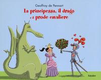 Vorderes Coverbild La principessa, il drago e il prode cavaliere