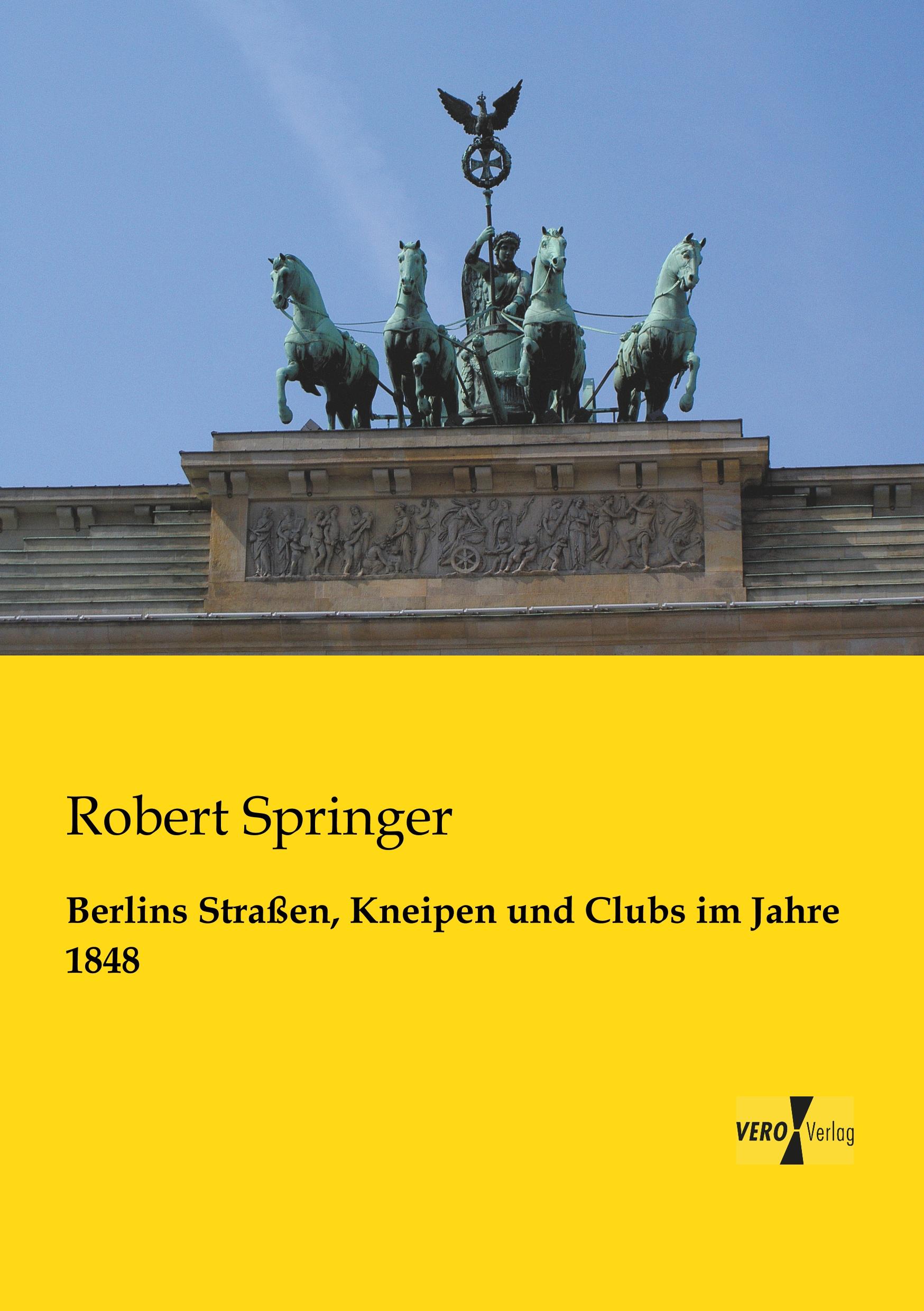 Vorderes Coverbild Berlins Straßen, Kneipen und Clubs im Jahre 1848